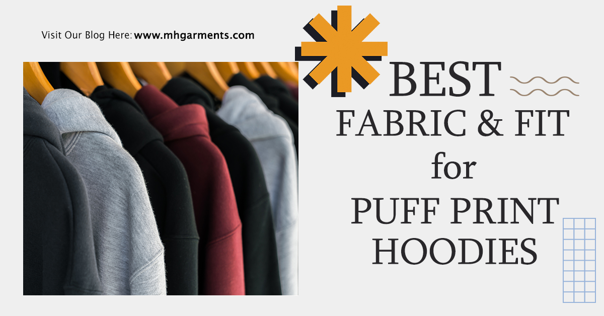 Best fabric and fit guide for puff print hoodies, featuring a range of custom hoodies in multiple colors from mhgarments.com